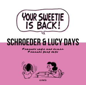 SCHROEDER & LUCY DAYS